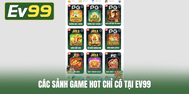 Các sảnh game của EV99